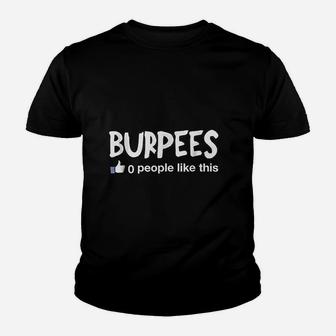 Burpees Workout Zero People Like This Funny Kid T-Shirt - Seseable