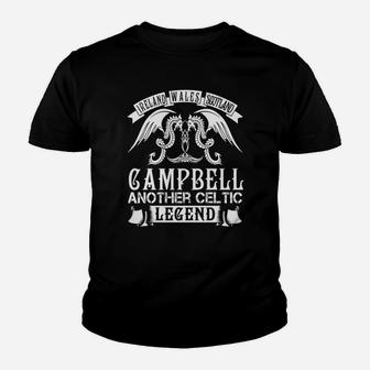 Campbell Shirts - Ireland Wales Scotland Campbell Another Celtic Legend Name Shirts Kid T-Shirt - Seseable