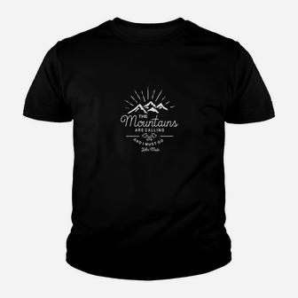 Camping Die Berge Rufen  An Kinder T-Shirt - Seseable