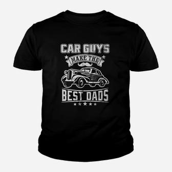 Car Guys Make The Best Dads Mechanic Body Shop Woeker Kid T-Shirt - Seseable