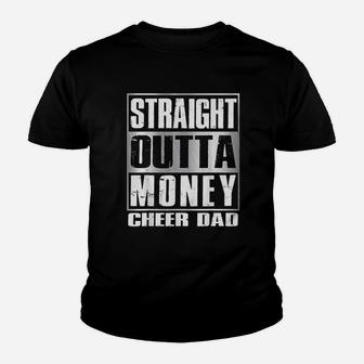 Cheer Dad Straight Outta Money Gift Dance Cheerleader Youth T-shirt - Seseable