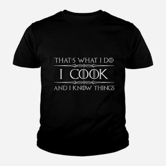 Chef Cook Gifts I Cook And Know I Things Funny Cooking Kid T-Shirt - Seseable