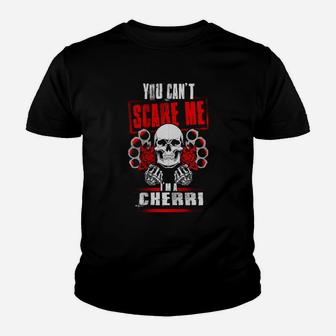 Cherri You Can't Scare Me I'm A Cherri Kid T-Shirt - Seseable