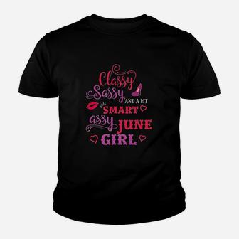 Classy Sassy And A Bit Smart Assy June Girl Kid T-Shirt - Seseable
