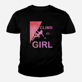 Climb Like A Girl Cute And Funny Rock Climbing Gifts Kid T-Shirt - Seseable