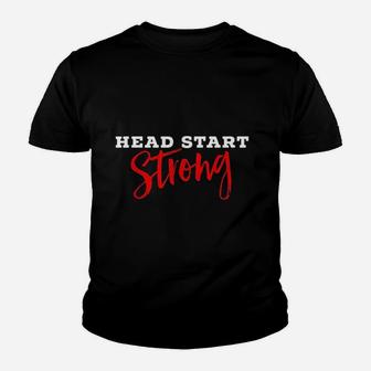 Cute Head Start Strong Head Start Teacher Family Advocate Kid T-Shirt - Seseable