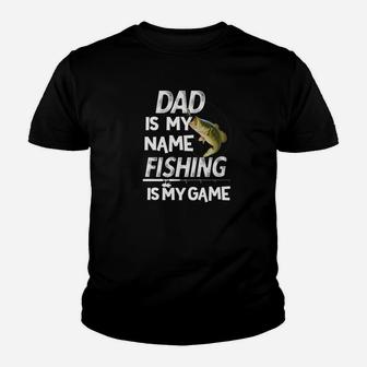 Dad Is My Name Fishing In My Game Fathers Day Gift Premium Kid T-Shirt - Seseable