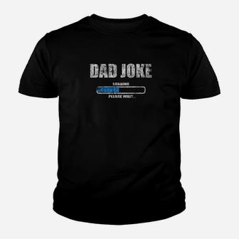 Dad Joke Loading Please Wait Daddy Father Distressed Shirt Kid T-Shirt - Seseable