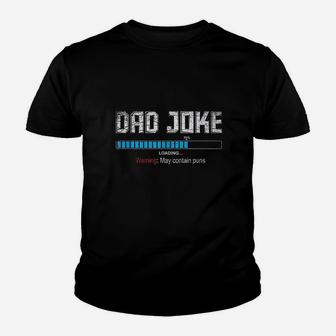 Dad Joke Loading Warning Kid T-Shirt - Seseable