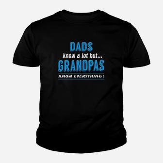 Dad Know A Lot But Grandpas Know Everything Kid T-Shirt - Seseable