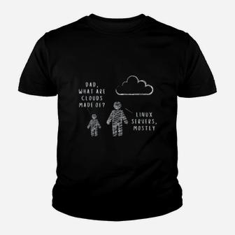 Dad What Are Clouds Made Of Fun Programmer Kid T-Shirt - Seseable