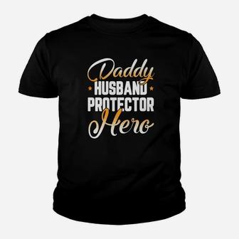 Daddy Husband Protector Hero Kid T-Shirt - Seseable