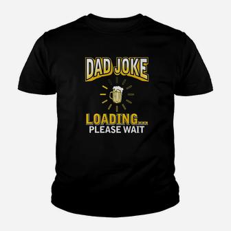 Daddy Joke Gifts Dad Joke Loading Fathers Day Kid T-Shirt - Seseable