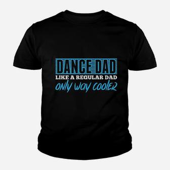 Daddy Life Dance Dad Fathers Gift Kid T-Shirt - Seseable