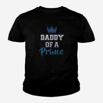 Daddy Of A Prince Kid T-Shirt - Seseable