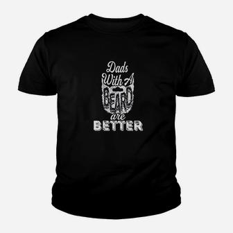 Dads With A Beards Are Better Kid T-Shirt - Seseable