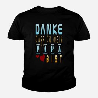 Danke Dass Du Mein Papa Bist Kinder Tshirt, Vatertag Geschenk - Seseable