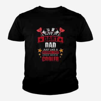 Darts Dad Just Like A Normal Dad But Much Cooler Darts Lover Kid T-Shirt - Seseable