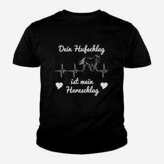 Dein Hufschlag Ist Mein Herzschlag Kinder T-Shirt - Seseable