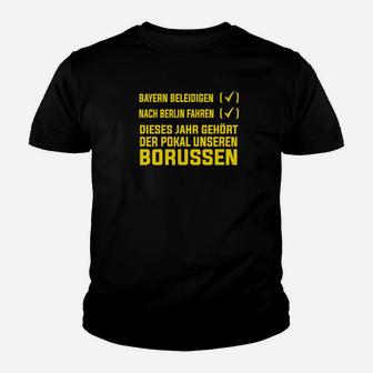 Der Dfb-Pokal Ist Ein Ungeer Borussen- Kinder T-Shirt - Seseable