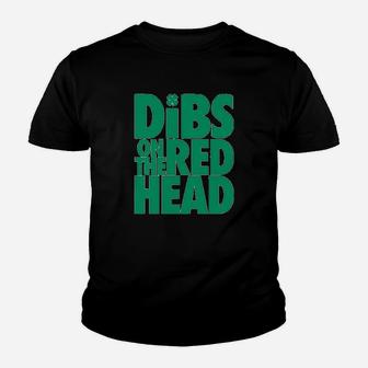 Dibs On The Redhead Funny Irish St Patricks Day Kid T-Shirt - Seseable