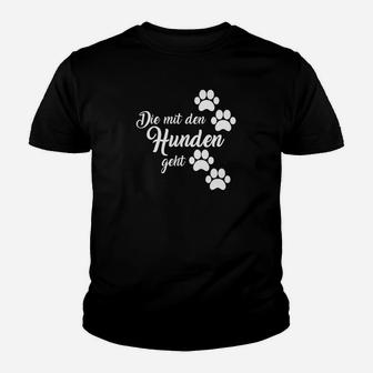 Die Mit Dem Hunden Geht- Kinder T-Shirt - Seseable