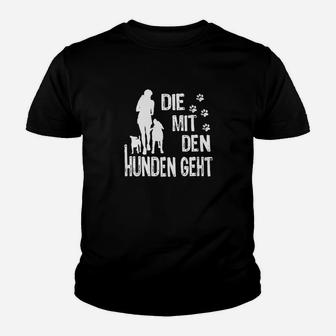 Die Mit Den Hunden Geht Kinder T-Shirt - Seseable