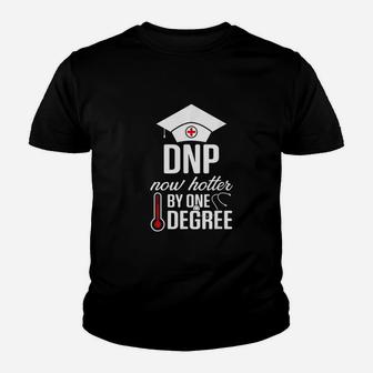 Dnp Doctor Of Nursing Practice Hot Degree Rn Nurse Kid T-Shirt - Seseable