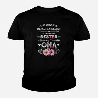 Doch Nur Die Besten Wurden Oma Kinder T-Shirt - Seseable