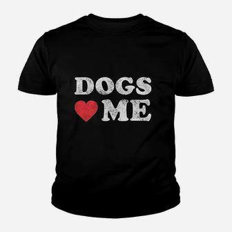 Dogs Love Me Funny Pet Owner Sarcastic Dog Dad New Puppy Kid T-Shirt - Seseable