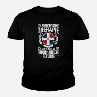 Dominikanische Republik Kinder Tshirt: Keine Therapie, nur Reisebedarf - Seseable