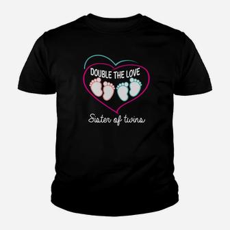 Double The Love Sister Of Twins Twins Sister Gifts Kid T-Shirt - Seseable