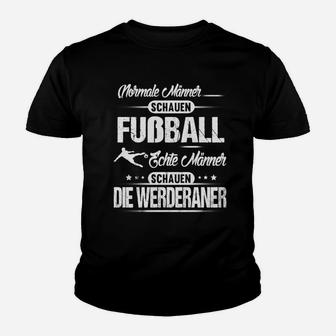 Echte Männer Werderaner Fan Kinder Tshirt, Fußball-Support in Schwarz - Seseable