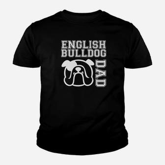 English Bulldog Dad Shirt Kid T-Shirt - Seseable