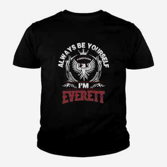 Everett Always Be Yourself, I'm Everett Kid T-Shirt - Seseable