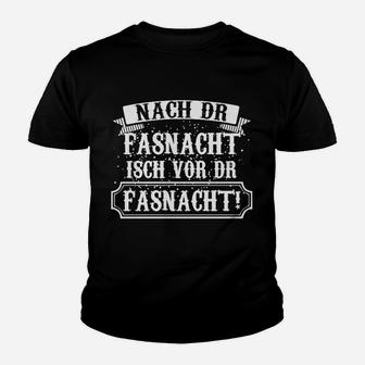 Fasnacht-Liebhaber Kinder Tshirt Nach dr Fasnacht isch vor dr Fasnacht – Schwarz - Seseable