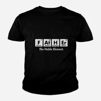 Father Element Gift For Dad Fathers Day Science Funny Kid T-Shirt - Seseable
