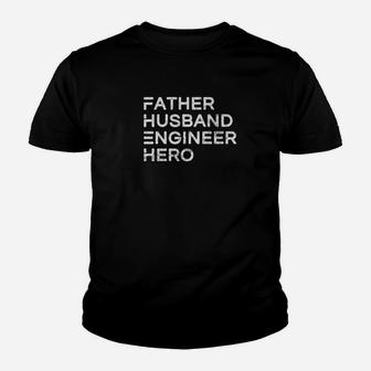 Father Husband Engineer Hero Inspirational Father Kid T-Shirt - Seseable