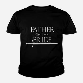 Father Of The Bride Bridal Wedding Bachelor Party Gift Kid T-Shirt - Seseable