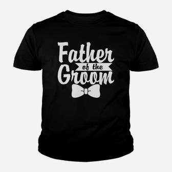 Father Of The Groom Funny Gift Daddy Fathers Day Kid T-Shirt - Seseable