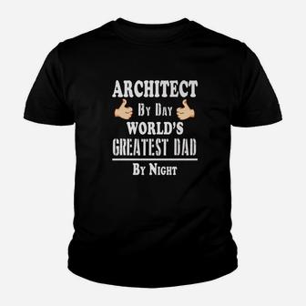 Fathers Day Architect By Day Worlds Greatest Dad By Night Premium Kid T-Shirt - Seseable