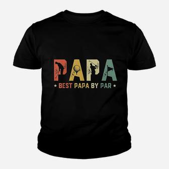 Fathers Day Best Papa By Par Golf Gift Papa Golf Kid T-Shirt - Seseable