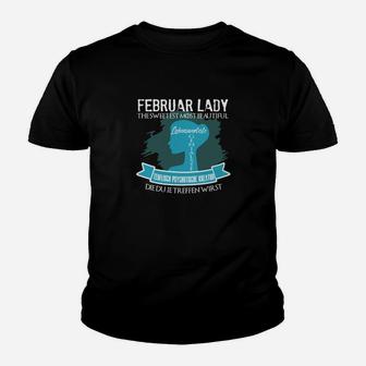 Februar Lady The Sweetest The Most Beautiful  Kinder T-Shirt - Seseable