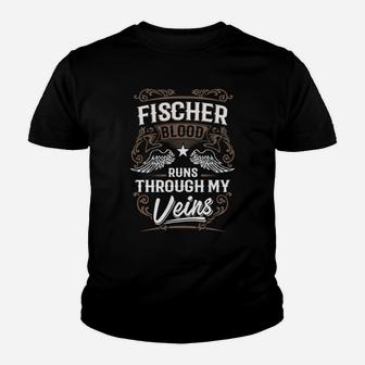 Fischer Blood Runs Through My Veins Legend Name Gifts T Shirt Youth T-shirt - Seseable