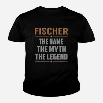 Fischer The Name The Myth The Legend Name Shirts Youth T-shirt - Seseable