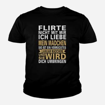 Flirte Nicht Mit Mir Januar Mädchen Kinder T-Shirt - Seseable