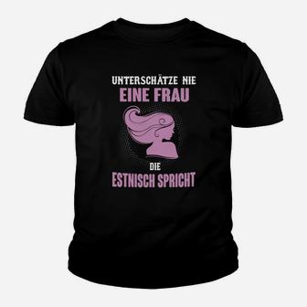 Frau, die Estnisch spricht Kinder Tshirt, Unterschätz nie Damen Tee - Seseable