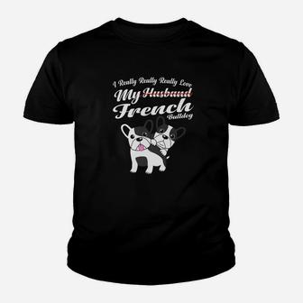 French Bulldog Funny Husband Wife Anniversary Gift Kid T-Shirt - Seseable