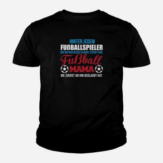 Fußball Mama Kinder Tshirt: Zuerst Geglaubt Spruch für Mütter - Seseable