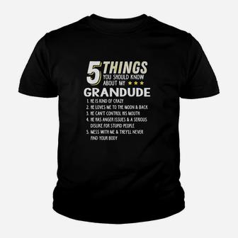 Funny 5 Things Grandpa Grandude Crazy Gift Kid T-Shirt - Seseable